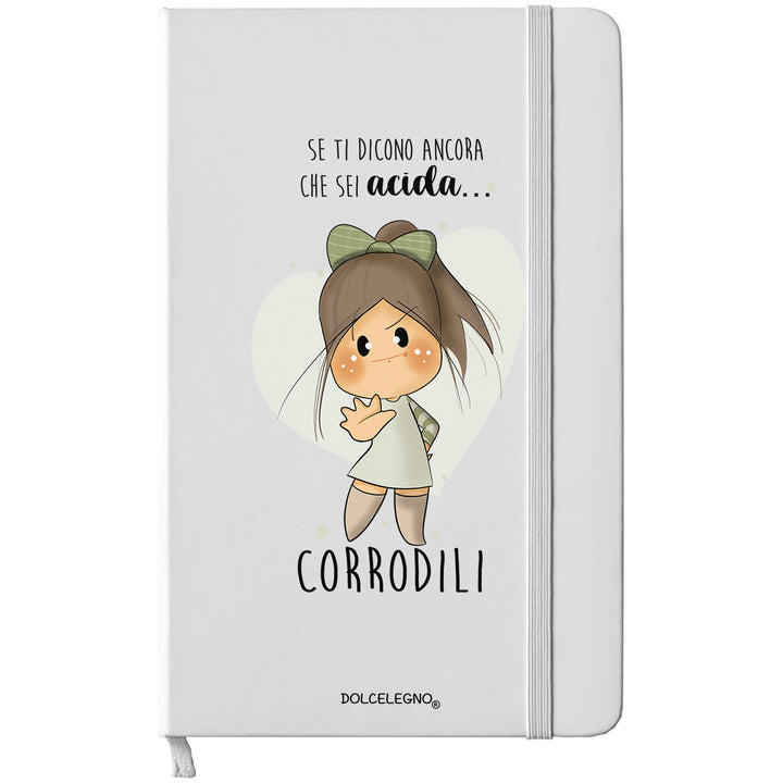 Taccuino Acida dell'album I taccuini delle Bubine di DOLCELEGNO: copertina soft touch in 8 colori, con chiusura e segnalibro coordinati