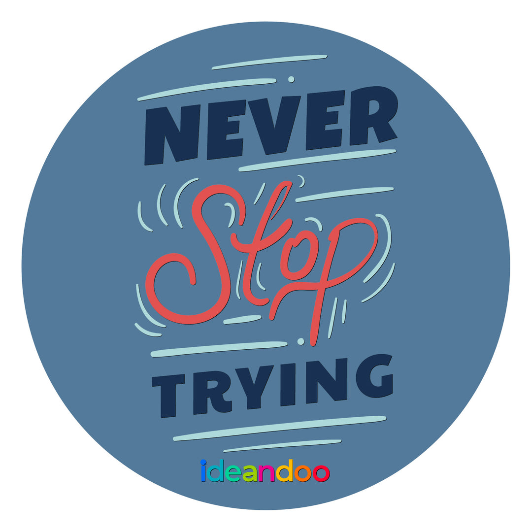 Never stop trying