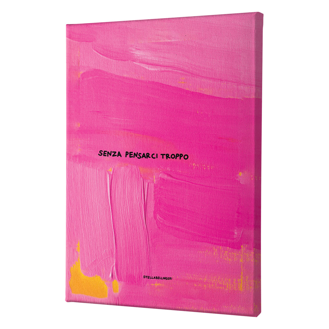Quadro su tela Senza pensarci troppo dell'album Tele Art is terapy di Stella Bellingeri stampa su tela di alta qualità per arredamento casa o ufficio