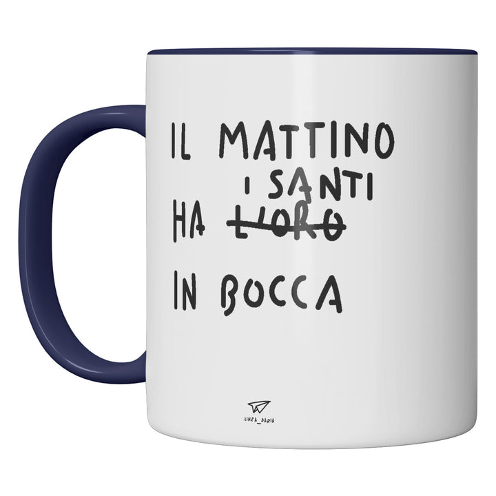 Tazza in ceramica Il mattino ha i santi in bocca dell'album Linea tazze di Linea Daria perfetta idea regalo